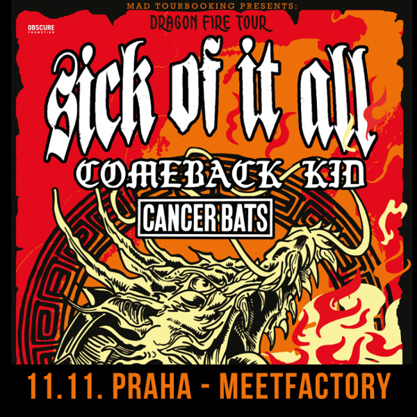 SICK OF IT ALL (USA) + COMEBACK KID (CAN) +