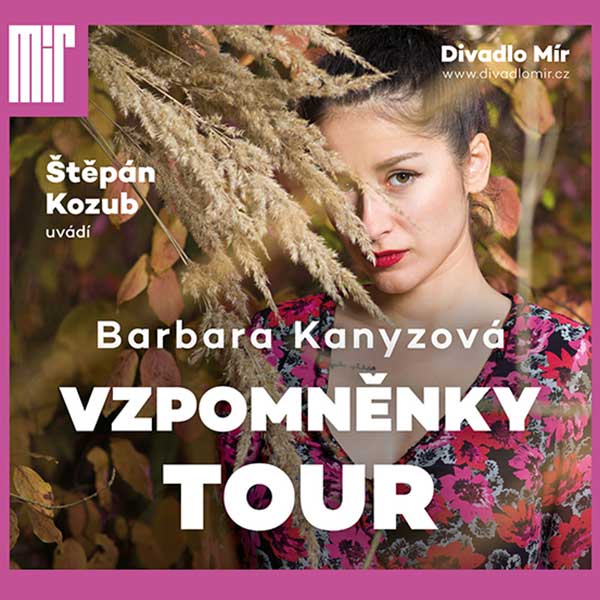 BÁRA KANYZOVÁ - VZPOMNĚNKY TOUR