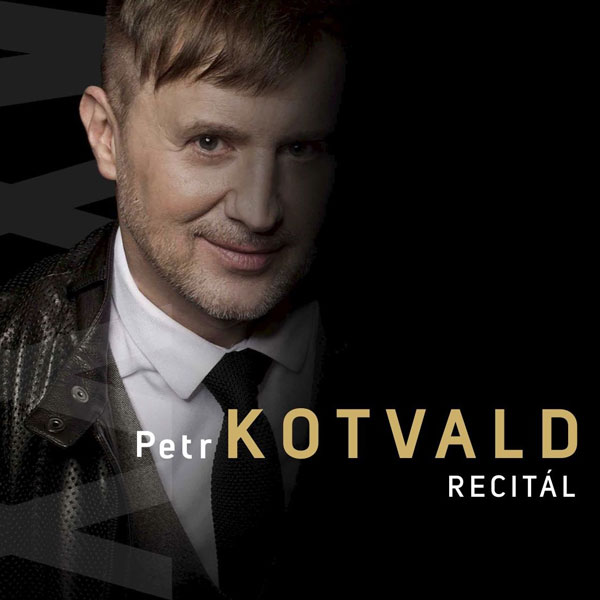 Petr Kotvald - RECITÁL- koncert v Praze -Praha