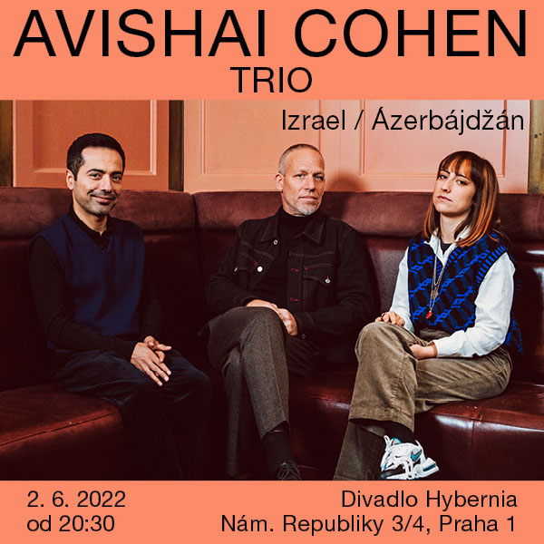 AVISHAI COHEN TRIO (Izrael / Ázerbájdžán)