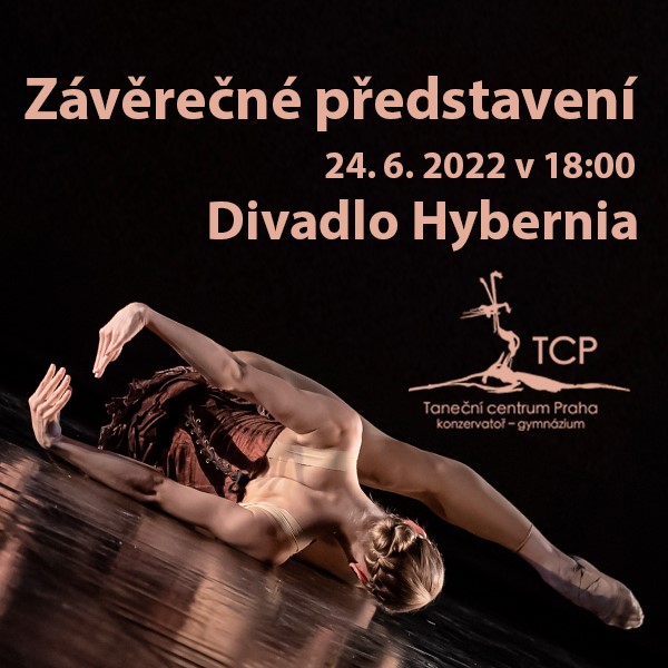 Závěrečné představení – Taneční centrum Praha