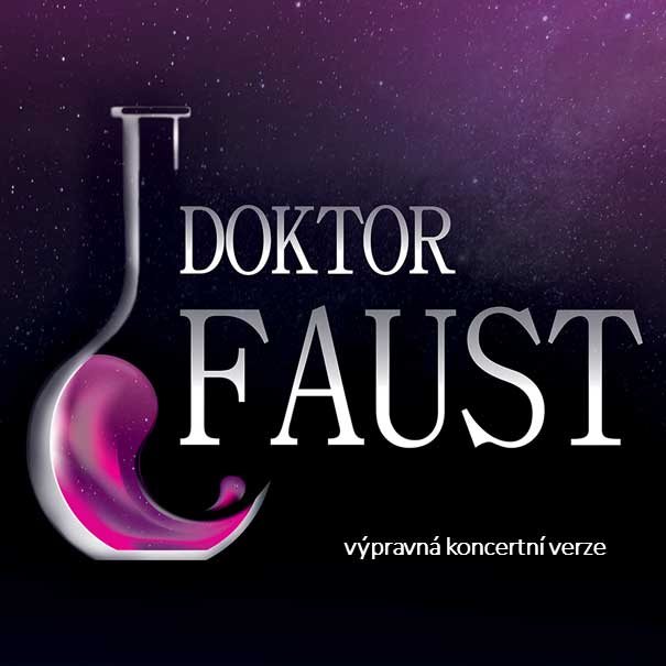 DOKTOR FAUST. Koncertní výpravná verze