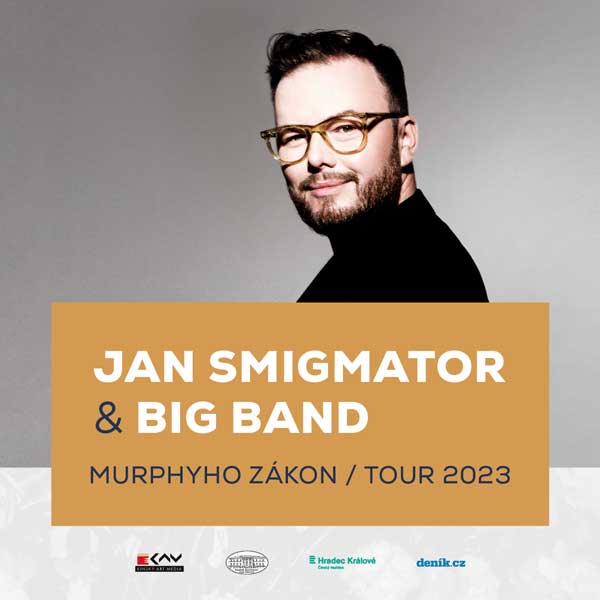 JAN SMIGMATOR: MURPHYHO ZÁKON / TOUR 2023