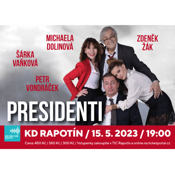 Presidenti | TICKETPORTAL Vstupenky na Dosah – divadlo, hudba, koncert ...