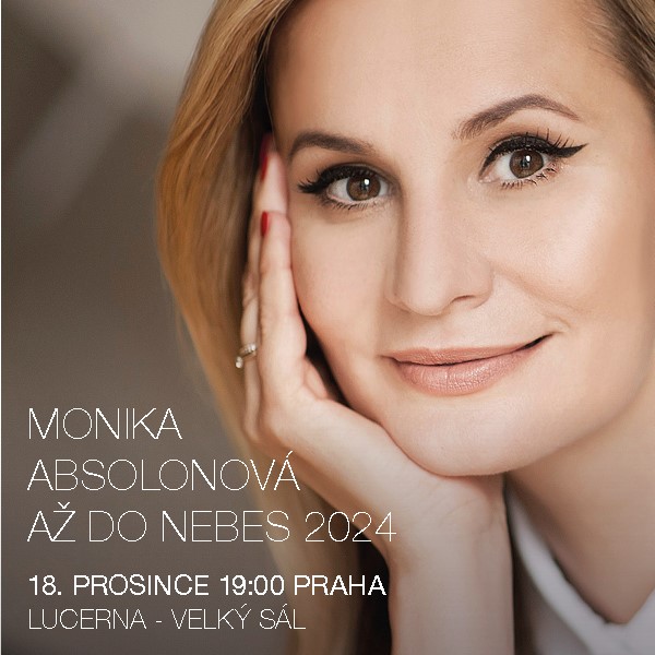 MONIKA ABSOLONOVÁ - Až do nebes 2024