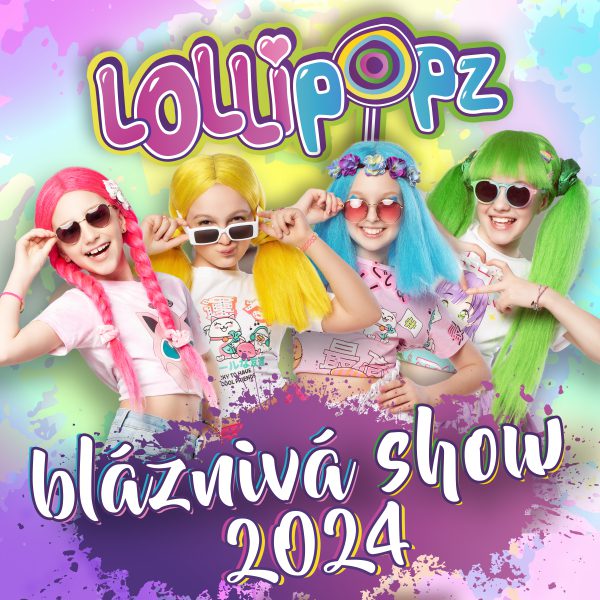 LOLLIPOPZ - BLÁZNIVÁ SHOW