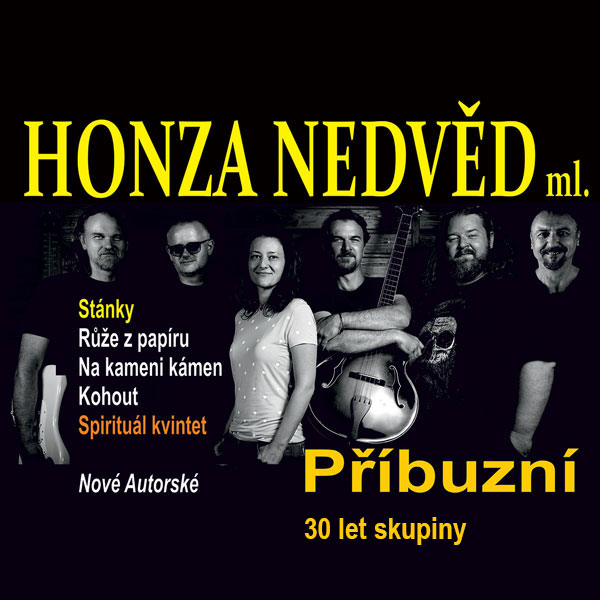 Honza Nedvěd ml. - 30 let skupiny Příbuzní, host Tomáš Linka...