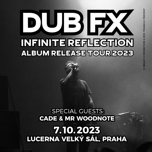 DUB FX / AU – INFINITE REFLECTION TOUR 2023