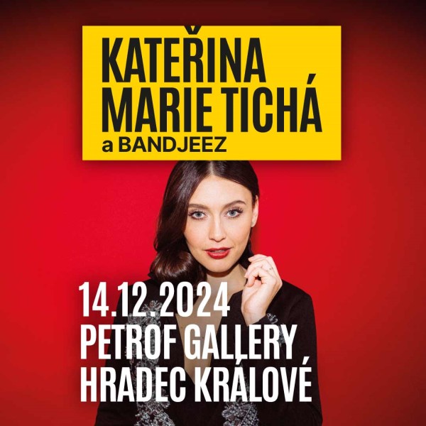 Kateřina Marie Tichá a Bandjeez