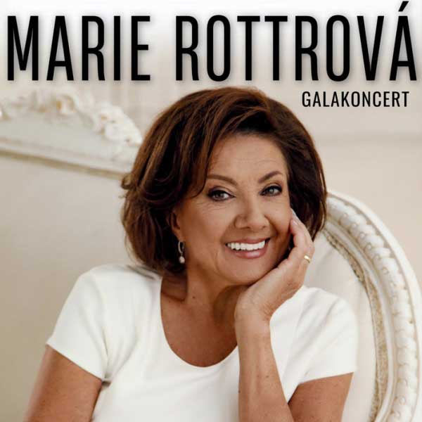 MARIE ROTTROVÁ - Galakoncert
