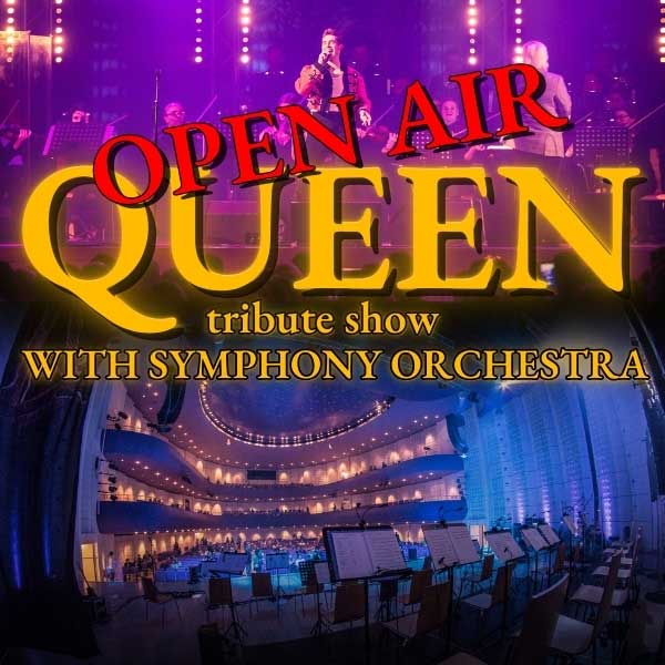 Queen - Symphonic Tribute Show - OPEN AIR