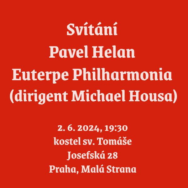 Svítání, Pavel Helan a Euterpe Philharmonia