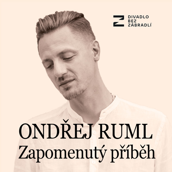 Ondřej Ruml – Zapomenutý příběh