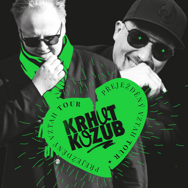 KRHUT & KOZUB - PŘEJEŽDĚNÝ VZTAH Tour