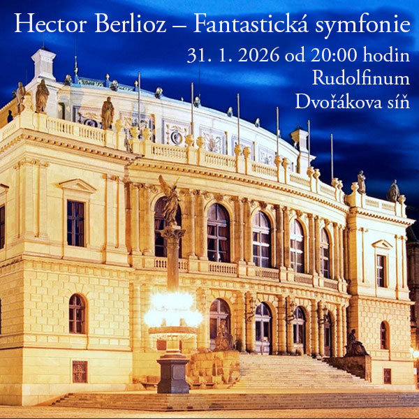 Hector Berlioz – Fantastická symfonie