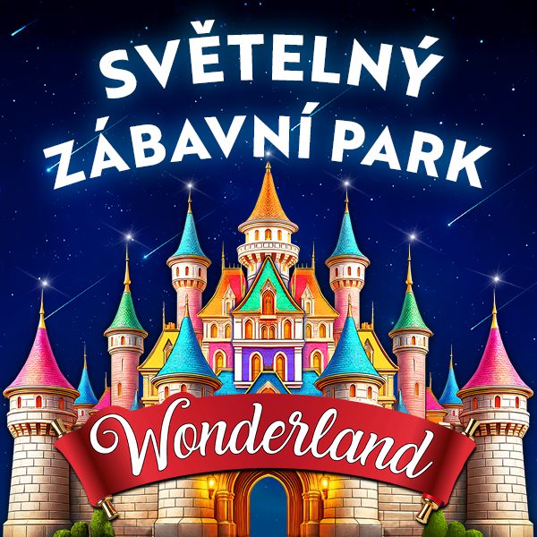 WONDERLAND PRAHA – SVĚTELNÝ ZÁBAVNÍ PARK - Včasný předprodej FLEXI