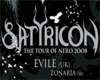 SATYRICON (Nor), EVILE (UK)