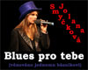 Jolana Smyčková: BLUES PRO TEBE