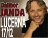 DALIBOR JANDA - LUCERNA 2012