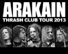 ARAKAIN THRASH CLUB TOUR 2013