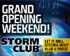 STORM CLUB GRAND OPENING WEEKEND