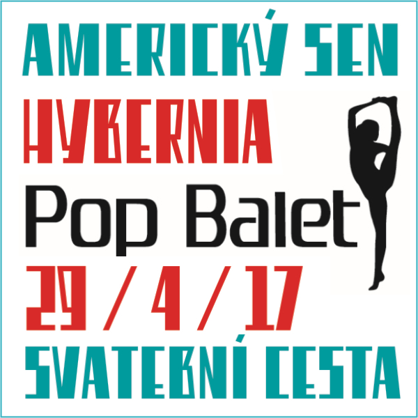 Pop Balet: AMERICKÝ SEN / SVATEBNÍ CESTA