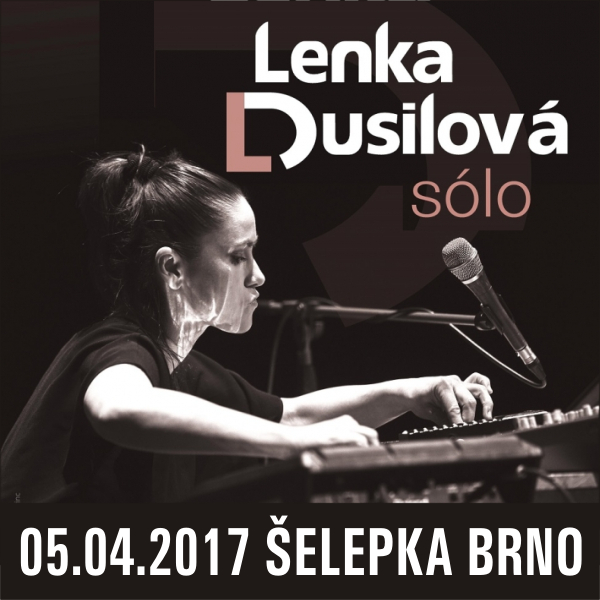 LENKA DUSILOVÁ - SÓLO, Šelepka