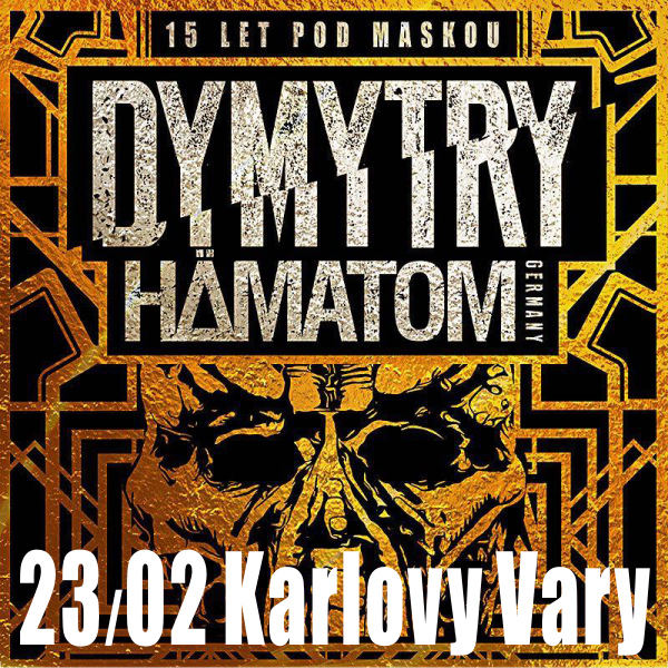 Dymytry TOUR 2018: 15 let pod maskou, Karlovy Vary