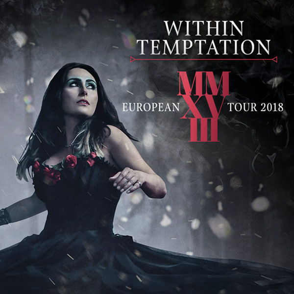 WITHIN TEMPTATION (NL) – EUROPEAN TOUR 2018