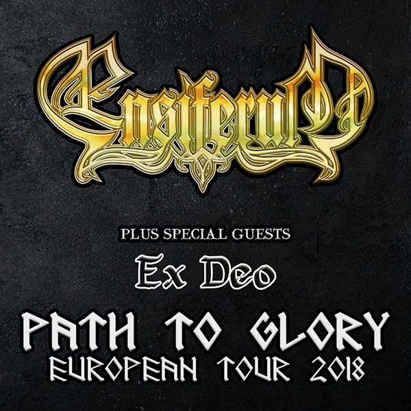ENSIFERUM (FI) - PATH TO GLORY TOUR 2018