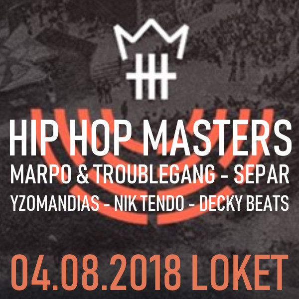 Hip Hop Masters 2018: MARPO & TROUBLEGANG-SEPAR-…
