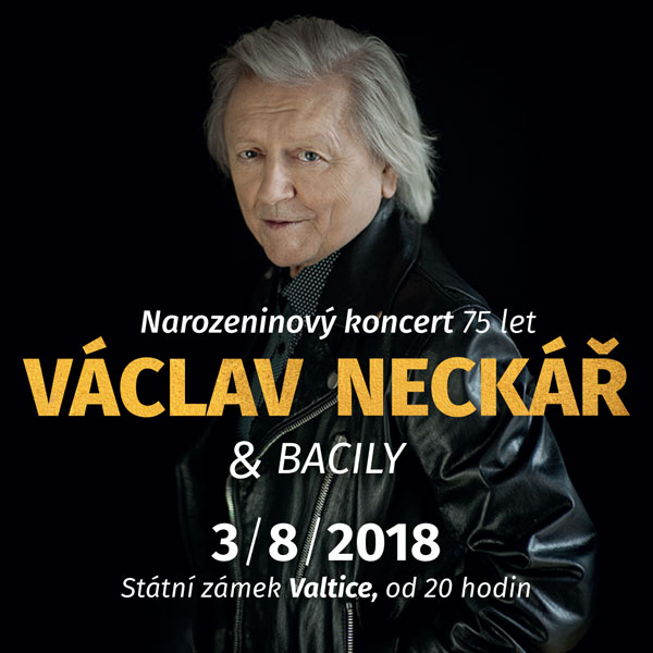 VÁCLAV NECKÁŘ & BACILY narozeninový koncert 75 let