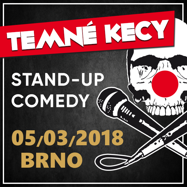 TEMNÉ KECY (SK) - Stand Up Comedy Show