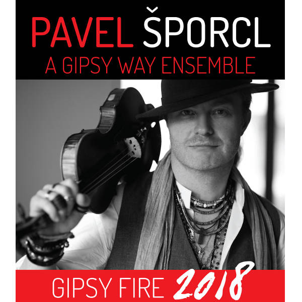 PAVEL ŠPORCL a GIPSY WAY ENSEMBLE -GIPSY FIRE 2018