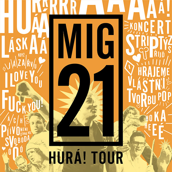 MIG 21 - HURÁ! TOUR