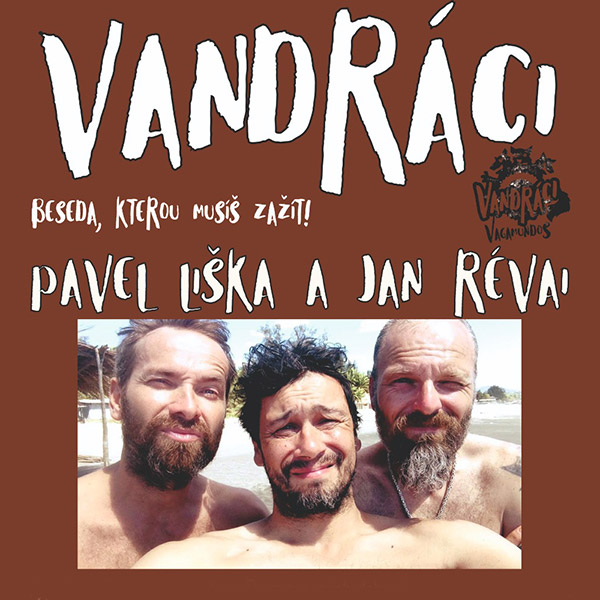 Vandráci / Vagamundos – Pavel Liška a Jan Révai