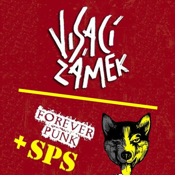 Visací Zámek + SPS/ Forever Punk Tour