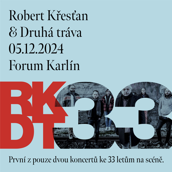 Robert Křesťan a Druhá tráva 33let