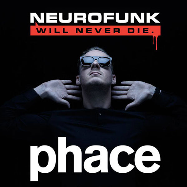 Neurofunk Will Never Die! w/ PHACE